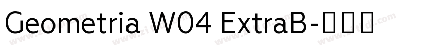 Geometria W04 ExtraB字体转换